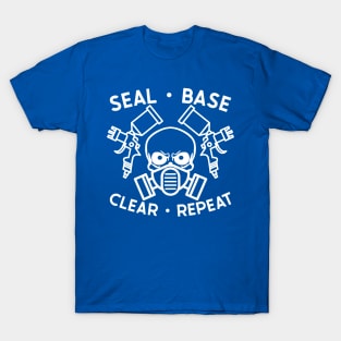 Seal Base Clear Repeat Auto Body Mechanic Painter Garage Funny T-Shirt